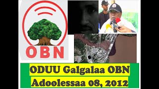 Oduu Galgalaa OBN Adoolessaa Robii 08, 2012|OBN oromo news today|OMN news today