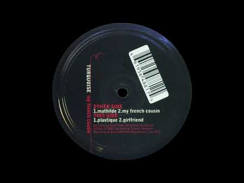 Turquoise — Turquoise - Girlfriend [Salz 013] (2003)