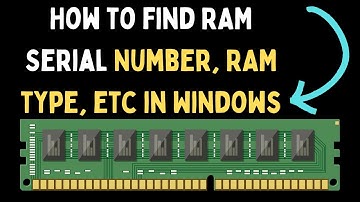 How to Find RAM Serial Number, RAM Type in Windows 11