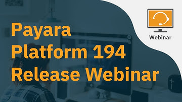 Payara Platform 194 Release - Overview Webinar