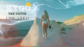 Kygo, Valerie Broussard - The Truth [LYRIC VIDEO][FAN VIDEO]