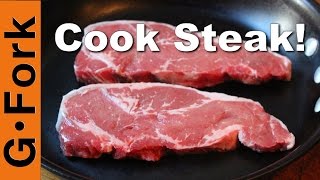 Cook Steak In A Pan, Easy, Simple, Fast - Based On Jamie Oliver & Gordon Ramsay