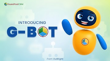 Introducing GuestPostCRM — Meet G-Bot, the Robot That Automates Everything