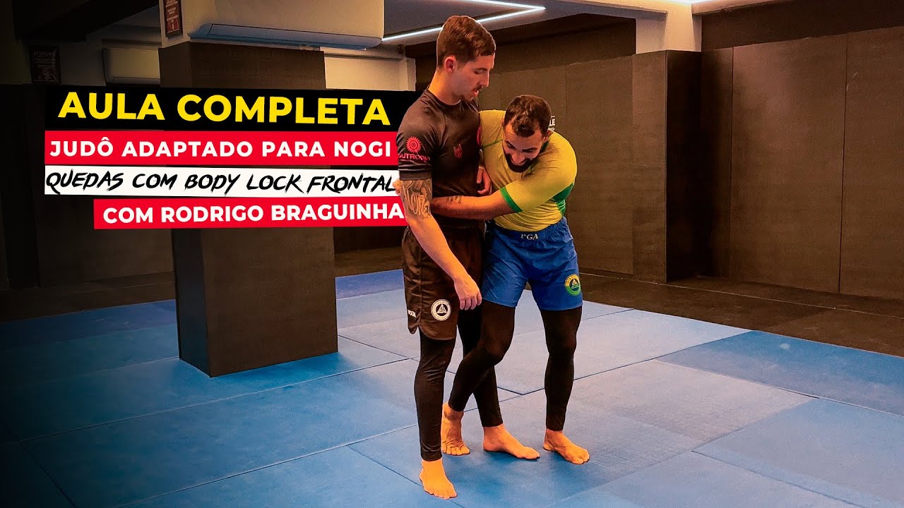 AULA COMPLETA JUDÔ NOGI -  BODY LOCK FRONTAL  COM RODRIGO BRAGUINHA | BJJPROTECH