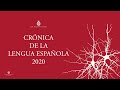 Presentación de la «Crónica de la lengua española 2020»