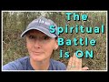 The Spiritual Battle is ON