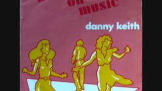 Danny Keith - Keep on music (Instrumental Version) (1984)