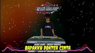 BAPAKKU DOKTER CINTA ‼️ - Gamma1 || cover remix band || orgen tunggal 