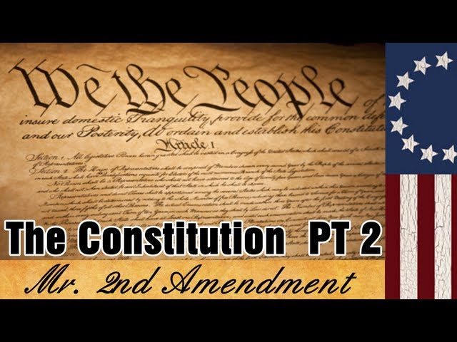 The Constitution PT 2