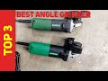 3 Best Angle Grinder 2021