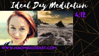 Ideal Day Visualisation Meditation with Naomi Goodlet