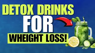 Best Detox Drinks for Weight Loss | Health Over 50