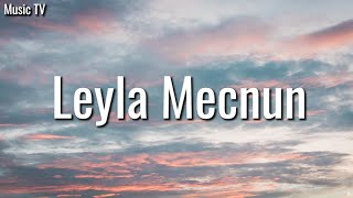 Burak Bulut & Mustafa Ceceli & Kurtuluş Kuş - Leyla Mecnun (Lyrics) Resimi