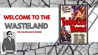 movie tobacco road 1941 Welcome to the Wasteland Episode 167: Tobacco Road (1941)