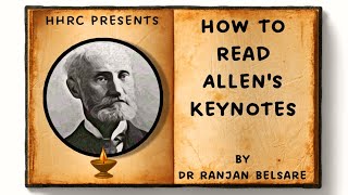 How to Read Allen’s Keynote | Ranjan Belsare | HRRC | Homoeopathy