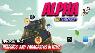 Famous Heading and Paragraph in HTML | Alpha Web Development Course - Tutorial #03 Profile