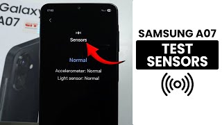 How to Test All Sensors on Samsung A07 - Check Sensors