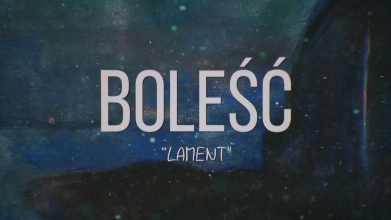 BOLEŚĆ - Lament