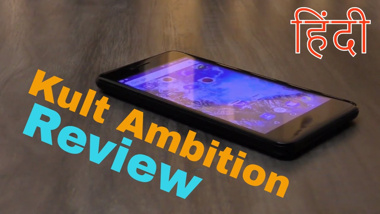 Kult Ambition review - Is this better than Redmi 5A? find out