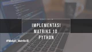 2.2. Matriks 1D Python