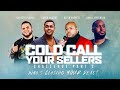 Cold Calling Sellers | 3hrs Of Live Real Estate Calls Pt.2