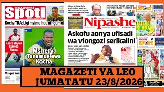 Magazeti ya leo Agosti 24/2026 ijumatatu/magazeti ya michezo leo asubuhi/jumatatu/Simba vs Yanga