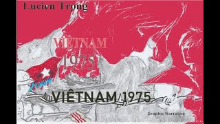 VIETNAM 1975 – Graphic Narrative based on  the book “RED HELL MY LOVE”