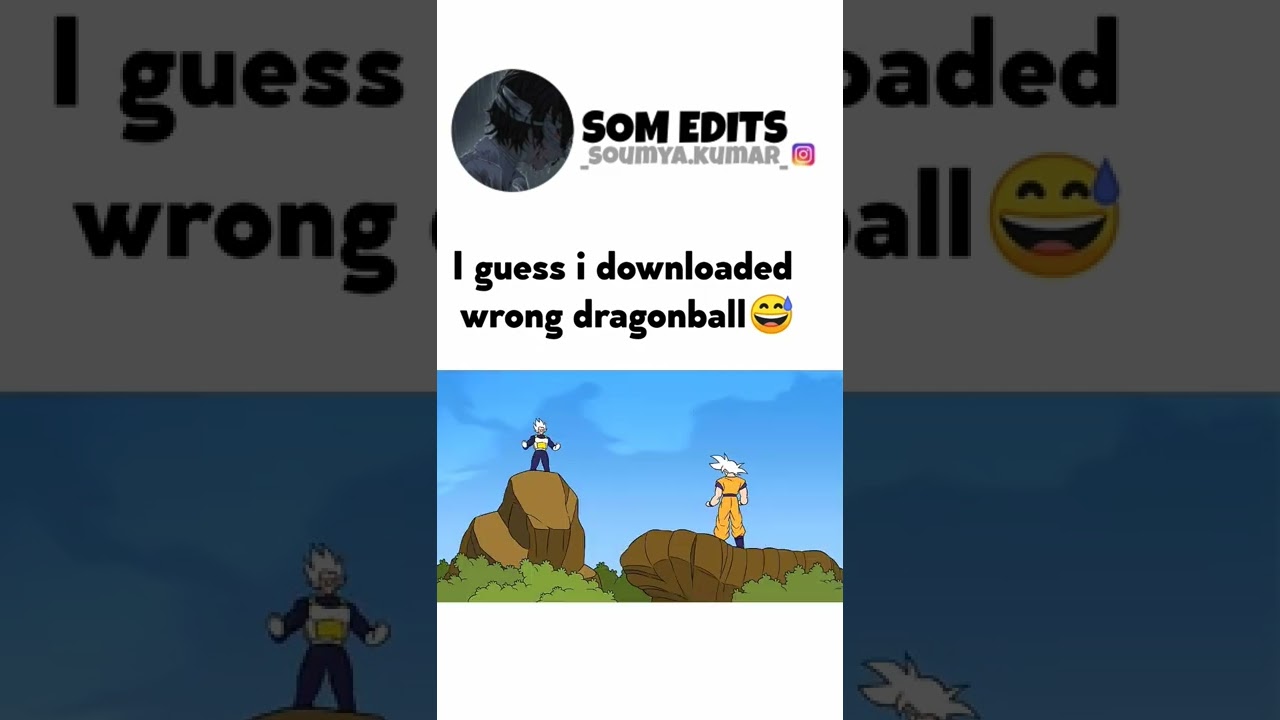 i guess i downloaded wrong dragonball😅              #anime #dragonball #funny