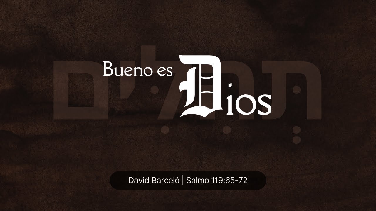 Bueno es Dios | David Barceló