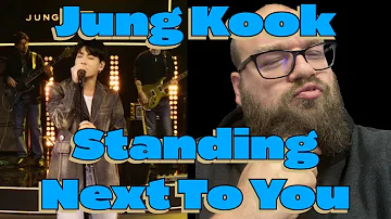 MY FIRST TIME HEARING | JUNG KOOK - STANDING NEXT TO YOU | REACTION