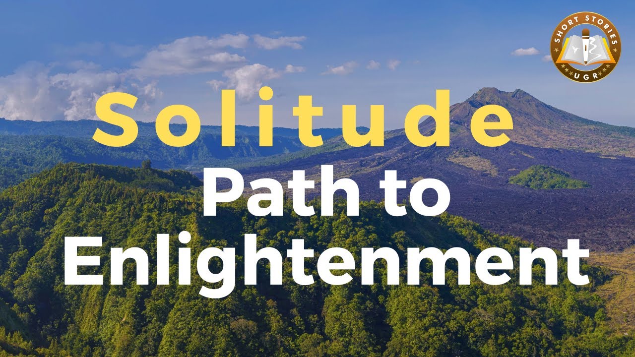 Solitude: Path to Enlightenment