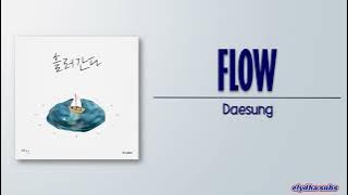 Daesung – Flow (흘러간다) [Rom|Eng Lyric]
