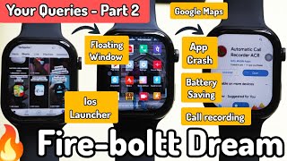 Fire-boltt Dream | All queries | Google maps - ios Launcher - call Recording - pdf files browser ! screenshot 3