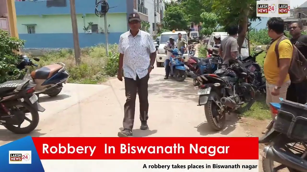 Robbery in Biswanath nagar under Parlakhemundi police station limits of Gajapati district.