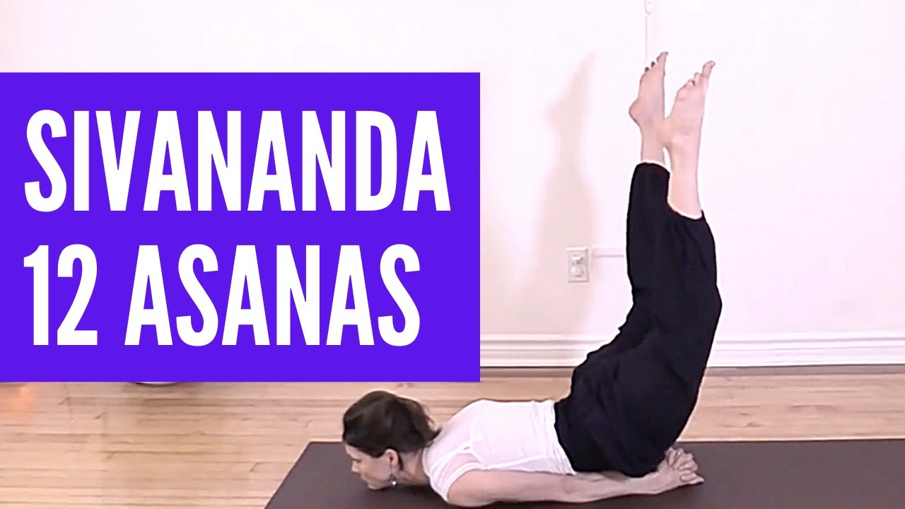 Sivananda Yoga - 12 Basic Asanas. 