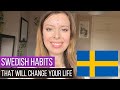 8 Weird Things Swedish People Do (&amp; You Should Too)