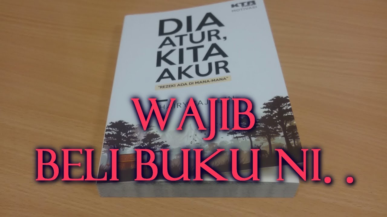 Dia Atur Kita Akur Rezeki Ada Di Mana Mana Review Buku Youtube