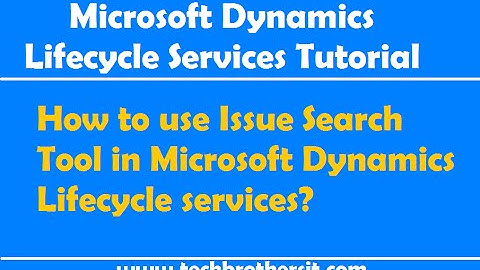 How to use Issue Search Tool in Microsoft Dynamics Lifecycle services