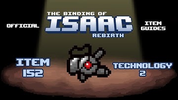 Official TBOI Item Guides No. 152: Technology 2