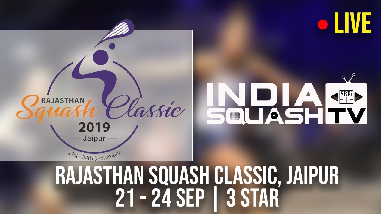  Day 1 | SMSF Court 2 | Rajasthan Squash Classic 2019