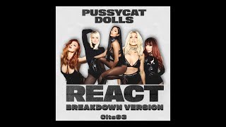 Pussycat Dolls - React (Breakdown Version) Remix [Prod By Cits93]