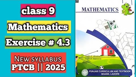 PCTB || New syllabus 2025📚 || Mathematics || Class 9 Exercise 4.3 || New Addition #PCTB #2025 #maths