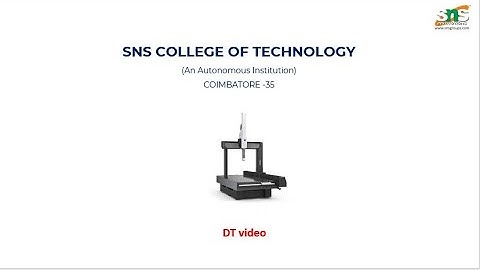 DT video CMM | Manufacturing and Measurement techniques | SNS Institutions
