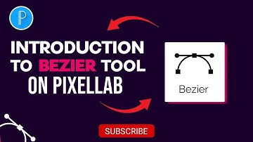 INTRODUCTION TO BEZIER TOOL ON PIXELLAB