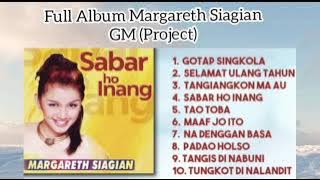 FULL ALBUM MARGARETH SIAGIAN (BATAKNESIA) @globalmusikgmproject8814