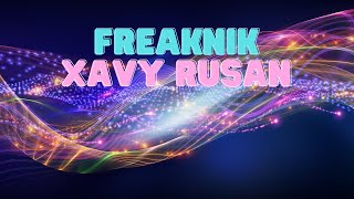 Freaknik - Xavy Rusan; Fun and Relaxing Music.