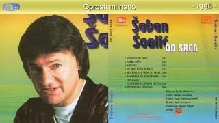 Video thumbnail of "Saban Saulic - Oprosti mi nano - (Audio 1996)"