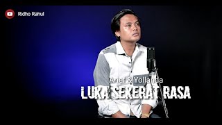 Download Lagu Luka Sekerat Rasa - Arief \u0026 Yollanda || Cover Ridho Rahul MP3