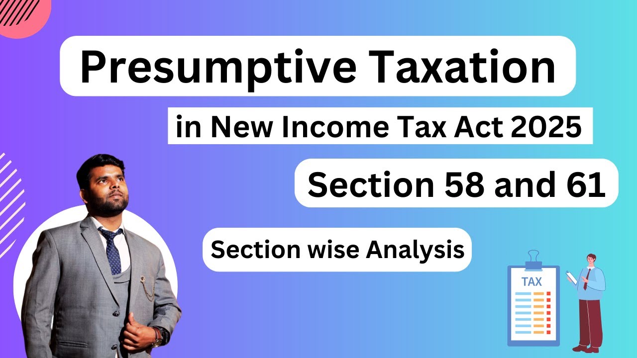 Section 58 Example Presumptive Taxation Under Section 58 , Section 61 in New Income Tax ...