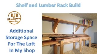 I Built A Shelf And Lumber Rack Above My Loft